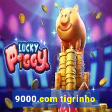 9000.com tigrinho